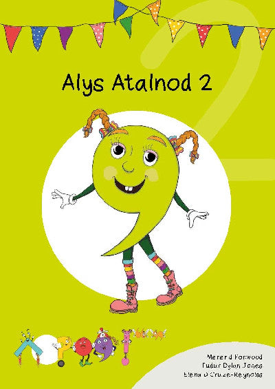 Clawr llyfr / Book cover: Cyfres Cymeriadau Difyr: Glud y Geiriau - Alys Atalnod 2