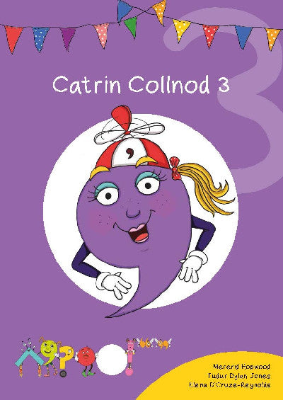 Clawr llyfr / Book cover: Cyfres Cymeriadau Difyr: Glud y Geiriau - Catrin Collnod 3