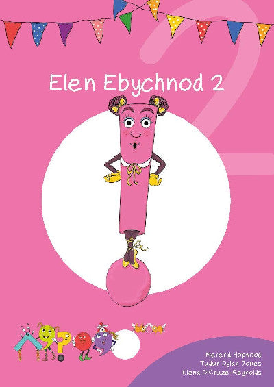 Clawr llyfr / Book cover: Cyfres Cymeriadau Difyr: Glud y Geiriau - Elen Ebychnod 2