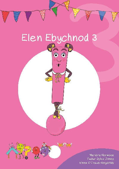 Clawr llyfr / Book cover: Cyfres Cymeriadau Difyr: Glud y Geiriau - Elen Ebychnod 3