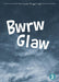 Cyfres Archwilio'r Amgylchedd: Bwrw Glaw