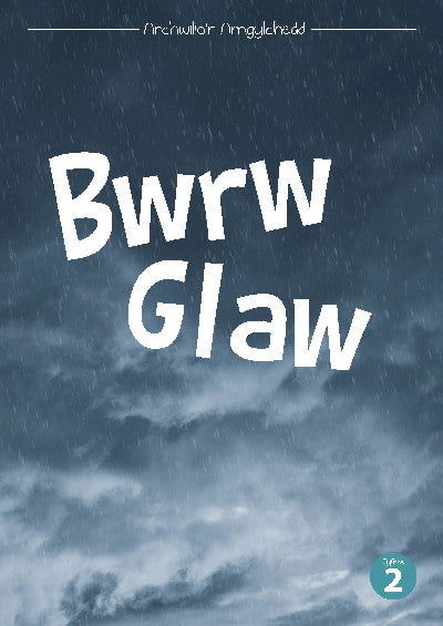 Clawr llyfr / Book cover: Cyfres Archwilio'r Amgylchedd: Bwrw Glaw