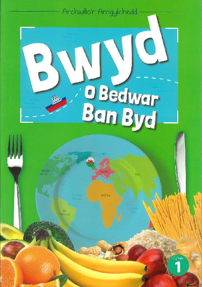 Clawr llyfr / Book cover: Cyfres Archwilio'r Amgylchedd: Bwyd o Bedwar Ban Byd