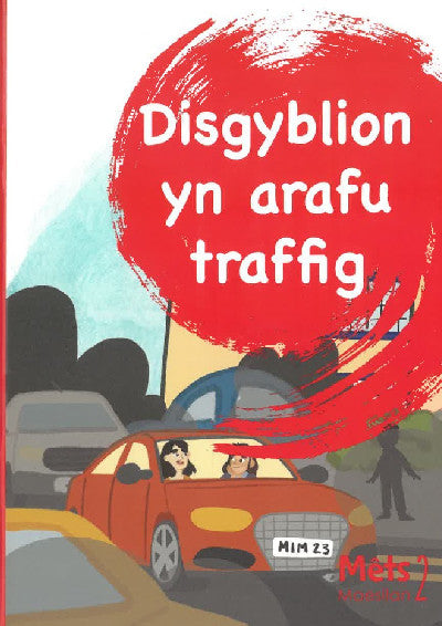 Clawr llyfr / Book cover: Mêts Maesllan 2 - Disgyblion yn Arafu Traffig