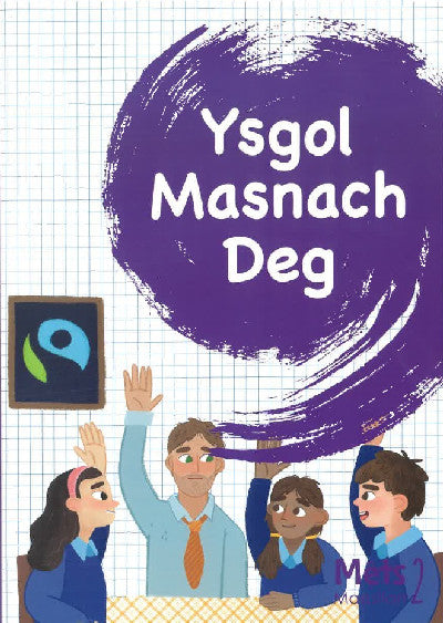 Clawr llyfr / Book cover: Mêts Maesllan 2 - Ysgol Masnach Deg