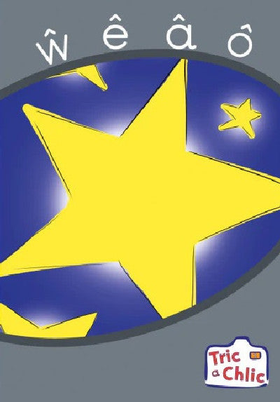 Clawr llyfr / Book cover: Tric a Chlic: Cam 1 - 6 x Llythrennau llwyd