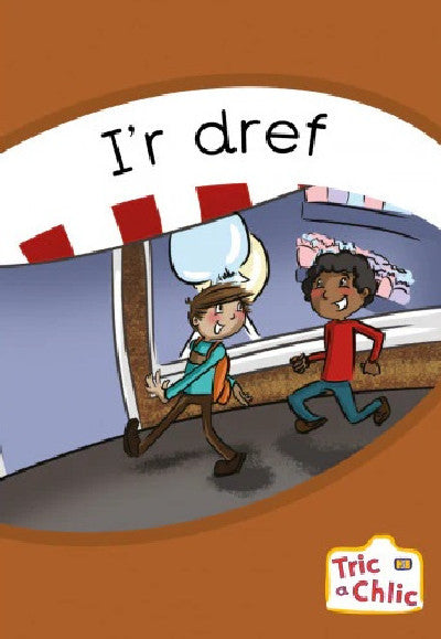 Clawr llyfr / Book cover: Tric a Chlic: Cam 3 - 6 x I'r Dref