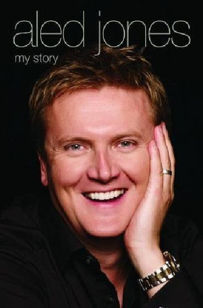 Clawr llyfr / Book cover: Aled Jones - My Story