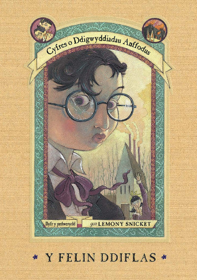Clawr llyfr / Book cover: Cyfres o Ddigwyddiadau Anffodus: Y Felin Ddiflas