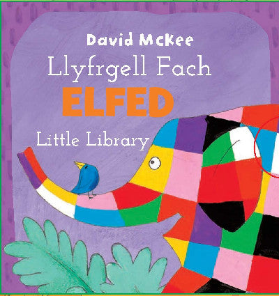 Clawr llyfr / Book cover: Cyfres Elfed: Llyfrgell Fach Elfed — Elf Little Library