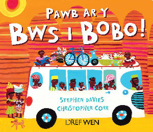 Pawb ar y Bws i Bobo!
