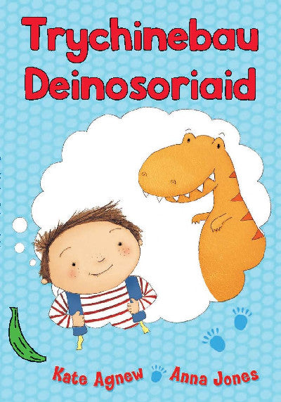 Clawr llyfr / Book cover: Cyfres Bananas Gwyrdd: Trychinebau Deinosoriaid