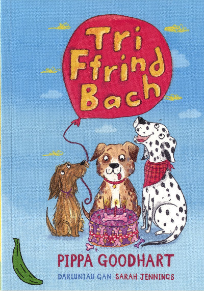 Clawr llyfr / Book cover: Cyfres Bananas Gwyrdd: Tri Ffrind Bach
