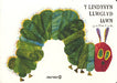 Lindysyn Llwglyd Iawn, Y