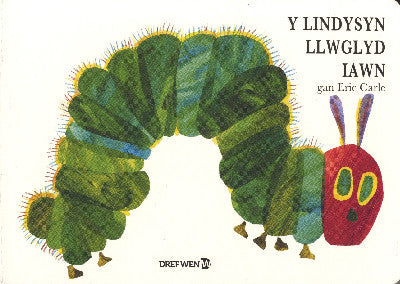 Clawr llyfr / Book cover: Lindysyn Llwglyd Iawn, Y / Very Hungry Caterpillar, The