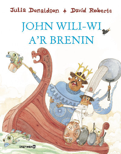 Clawr llyfr / Book cover: John Wili-Wi a'r Brenin