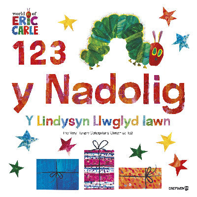 Clawr llyfr / Book cover: 1,2,3, y Nadolig Y Lindysyn Llwyglyd Iawn / The Very Hungry Caterpillar's Christmas 123 — The Very Hungry Caterpillar's Christmas 123