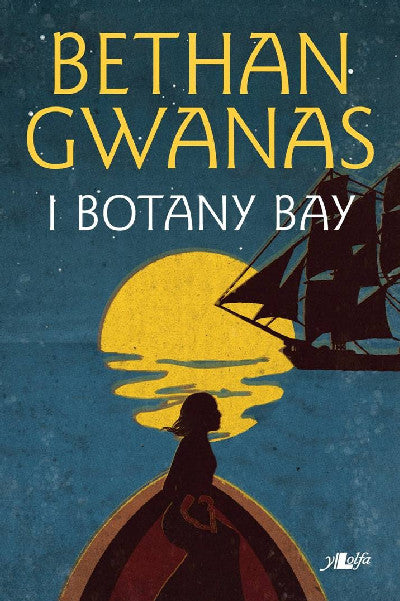 Clawr llyfr / Book cover: I Botany Bay