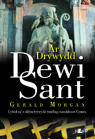 Clawr llyfr / Book cover: Ar Drywydd Dewi Sant