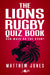 The Lions Rugby Quiz Book