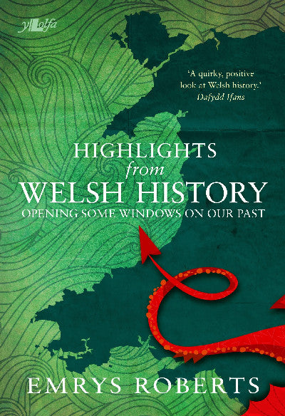 Clawr llyfr / Book cover: Highlights from Welsh History - Opening Some Windows on Our Past