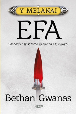 Cyfres y Melanai: Efa