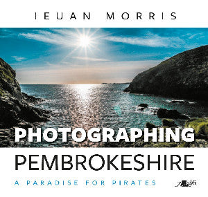 Photographing Pembrokeshire