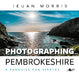 Photographing Pembrokeshire