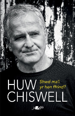 Shwd Ma'i yr Hen Ffrind?