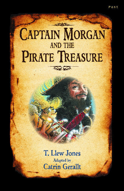 Clawr llyfr / Book cover: Captain Morgan and the Pirate Treasure