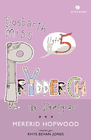 Dosbarth Miss Prydderch a'r Dreigiau