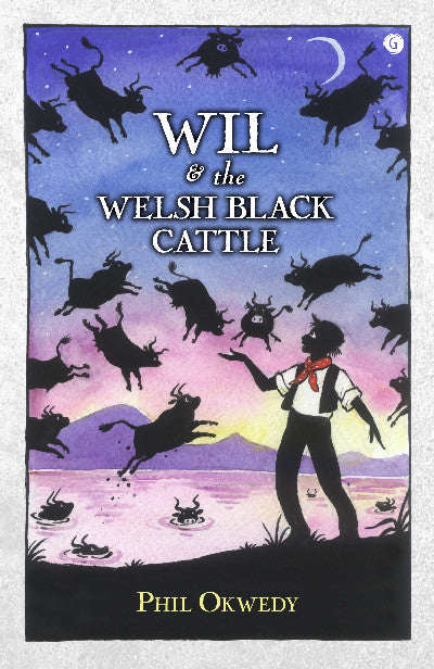 Clawr llyfr / Book cover: Wil and the Welsh Black Cattle