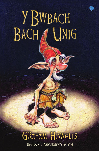 Clawr llyfr / Book cover: Y Bwbach Bach Unig