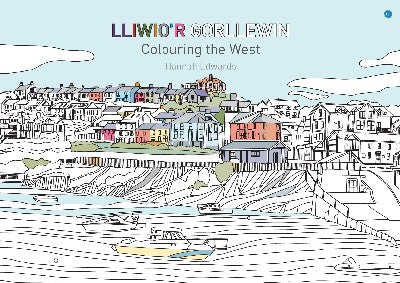 Clawr llyfr / Book cover: Lliwio'r Gorllewin / Colouring the West
