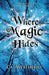 Where Magic Hides