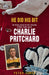 He Did his Bit - The Stories behind the shirt collection of Welsh rugby legend Charlie Pritchard 