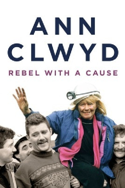 Clawr llyfr / Book cover: Rebel with a Cause