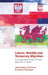 Labour, Mobility and Temporary Migration - A Comparative Study of Polish Migration to Wales