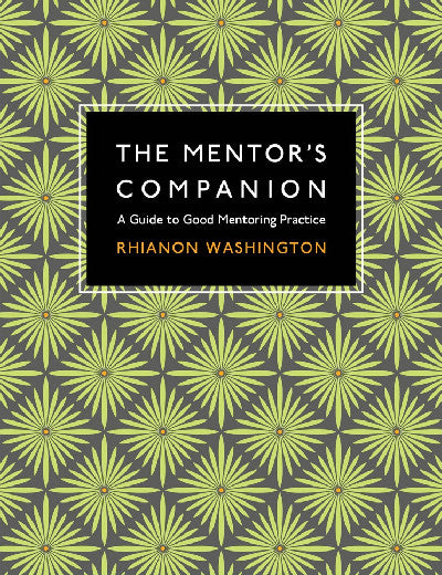 Clawr llyfr / Book cover: Mentor's Companion, The - A Guide to Good Mentoring Practice — A Guide to Good Mentoring Practice