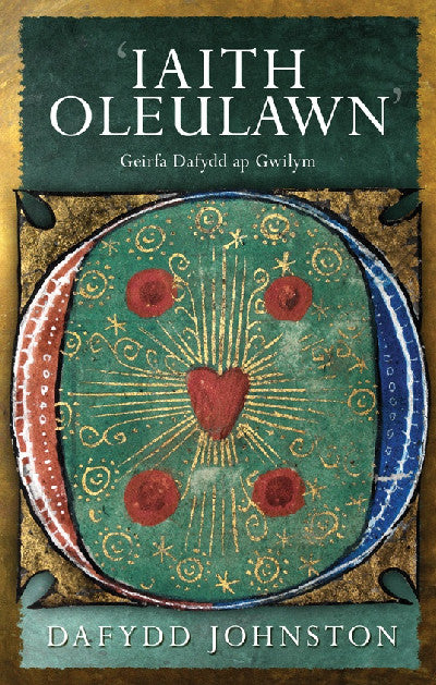 Clawr llyfr / Book cover: 'Iaith Oleulawn' - Geirfa Dafydd Ap Gwilym — Geirfa Dafydd Ap Gwilym