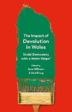 The Impact of Devolution in Wales