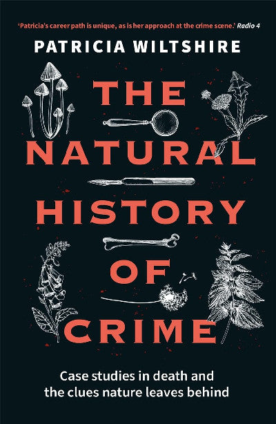 Clawr llyfr / Book cover: The Natural History of Crime - Case studies in death and the clues nature leaves behind