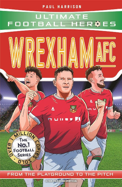 Clawr llyfr / Book cover: Wrexham AFC (Ultimate Football Heroes Series)