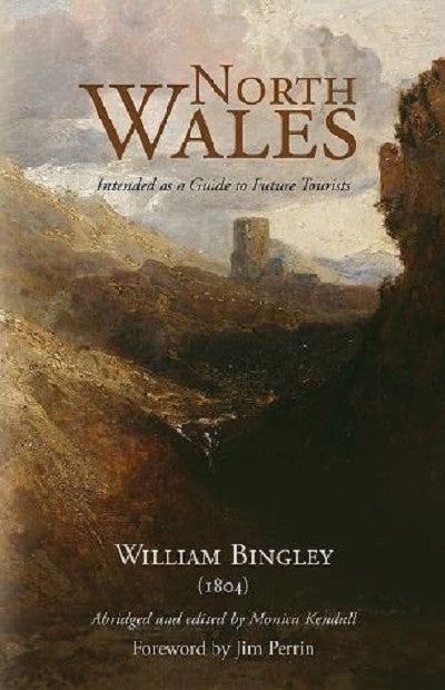 Clawr llyfr / Book cover: North Wales: Intended as a Guide to Future Tourists