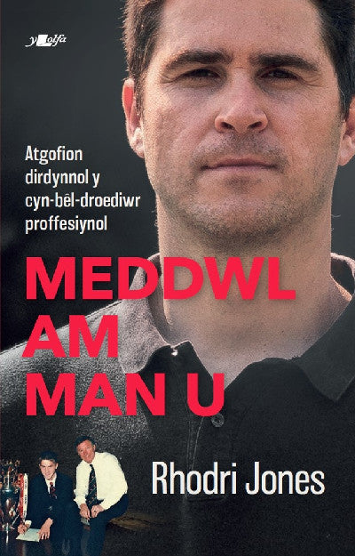 Clawr llyfr / Book cover: Meddwl am Man U