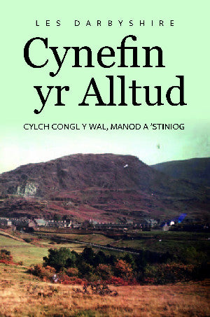 Cynefin yr Alltud, Cylch Congl y Wal, Manod a 'Stiniog 