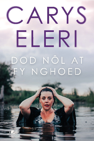 Clawr llyfr / Book cover: Dod Nôl at fy Nghoed