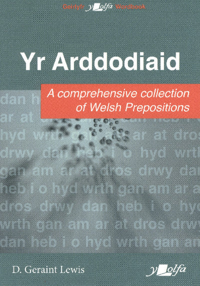 Clawr llyfr / Book cover: Arddodiaid, Yr — A Comprehesive Collection of Welsh Prepositions