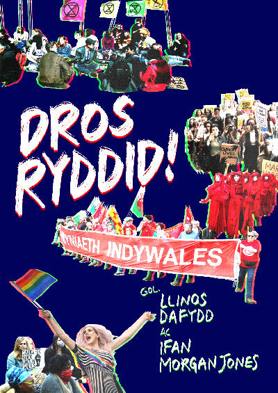 Clawr llyfr / Book cover: Dros Ryddid - Profiadau Unigolion o Brotestio — Profiadau Unigolion o Brotestio