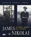 James a Nikolai - Teithiau Bywyd Dau Gapten